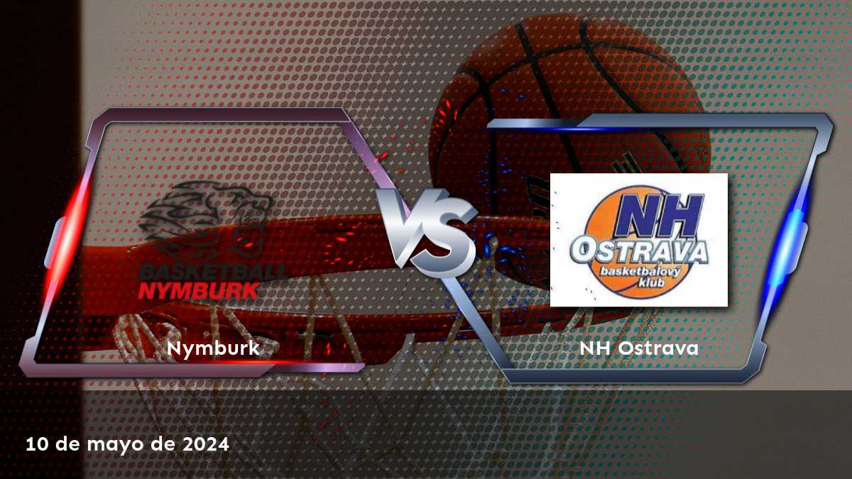 NH Ostrava vs Nymburk: Análisis y predicciones para el partido de la NBL