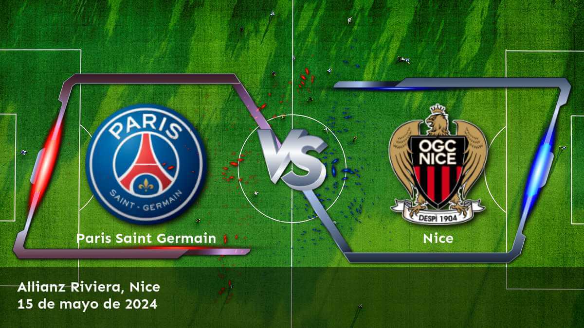 Nice vs Paris Saint Germain: Análisis y predicciones para la Ligue 1