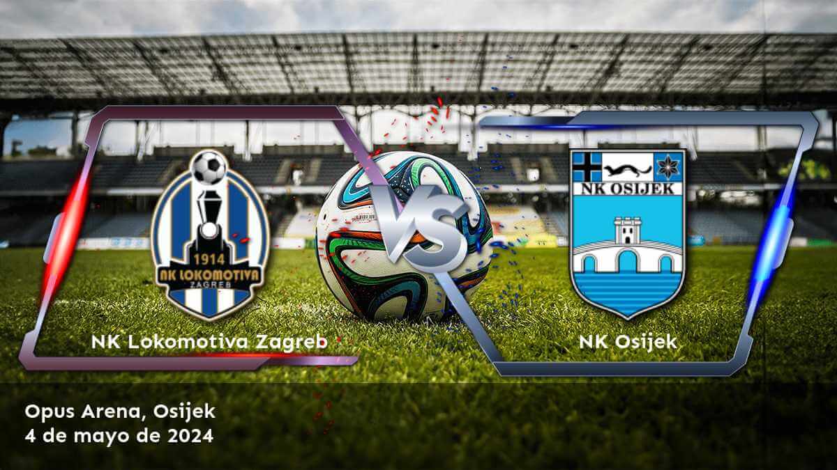 Análisis y pronósticos para NK Osijek vs NK Lokomotiva Zagreb en la HNL. ¡Aprovecha las mejores oportunidades de apuesta con Latinvegas!