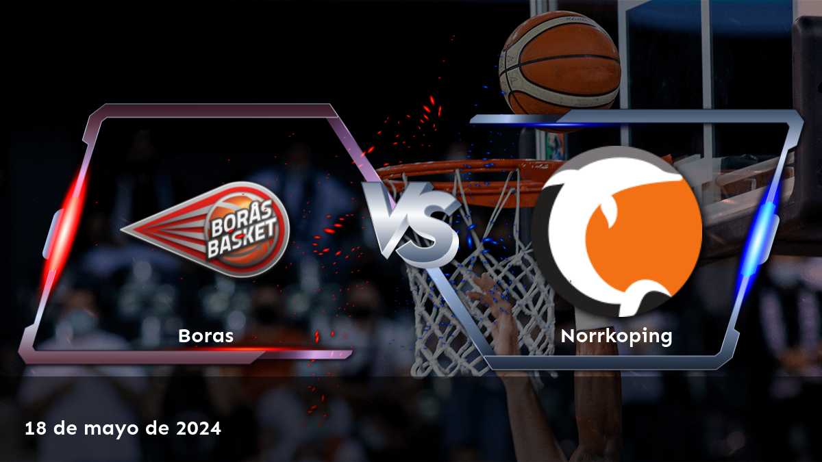 Norrkoping vs Boras: Análisis y predicciones para el partido del sábado 18 de mayo de 2024 en la Basketligan.