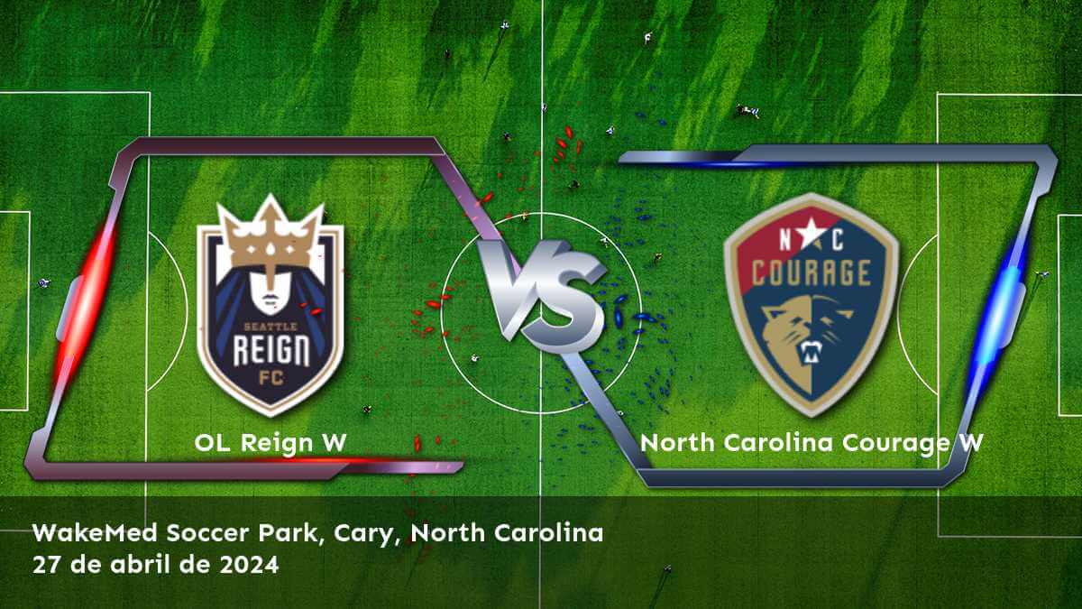 Análisis del partido North Carolina Courage W vs OL Reign W en la NWSL Women. ¡Conoce las mejores opciones de apuestas y predicciones en Latinvegas!