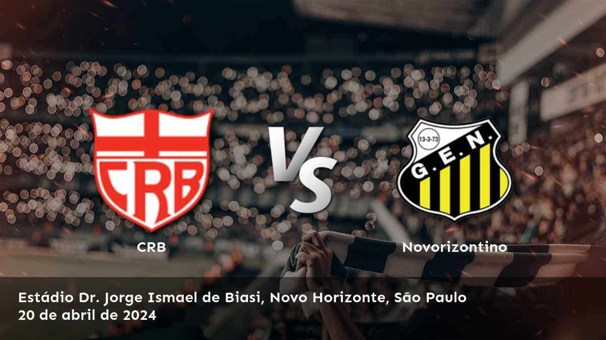 Novorizontino vs CRB: Análisis y predicciones para la Serie B