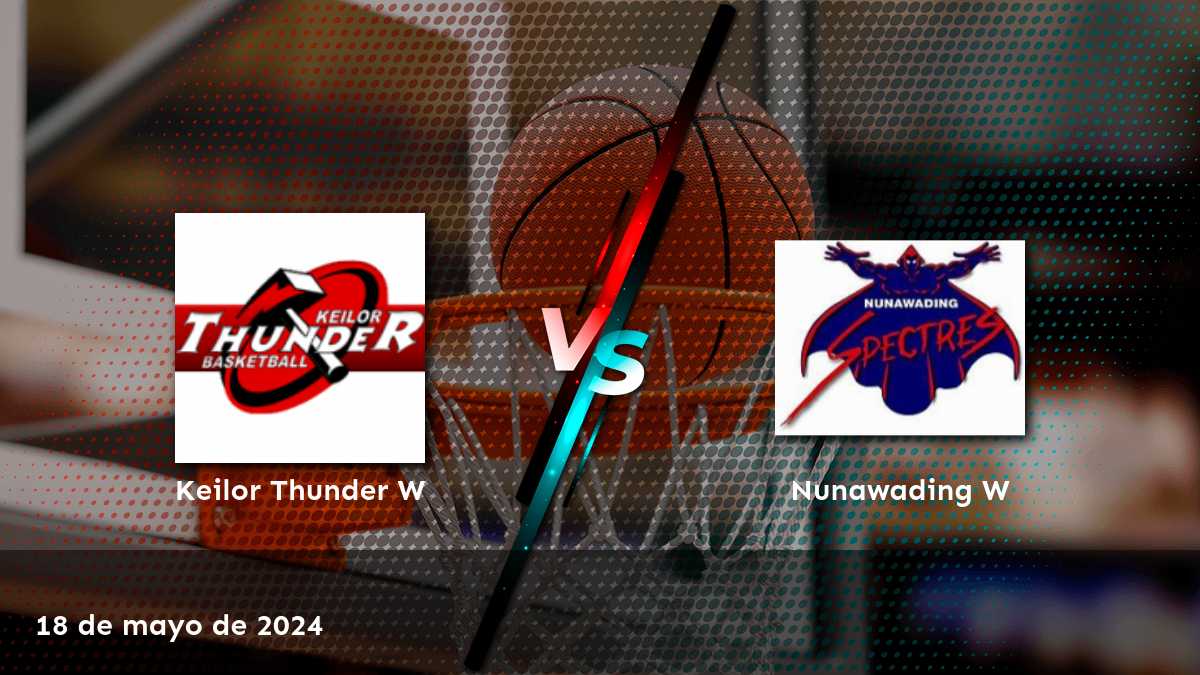 Análisis y predicciones para el partido de baloncesto Nunawading W vs Keilor Thunder W en la liga NBL1 South Women.