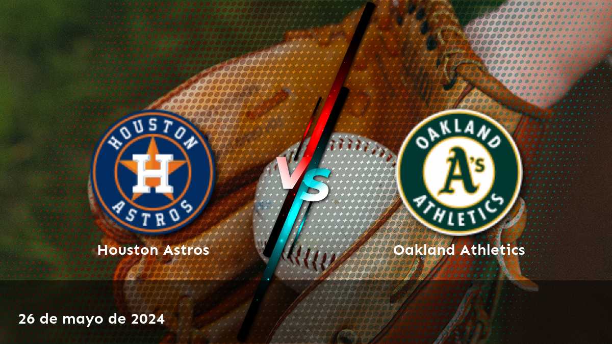 Oakland Athletics vs Houston Astros: Análisis detallado de las apuestas para este partido de MLB