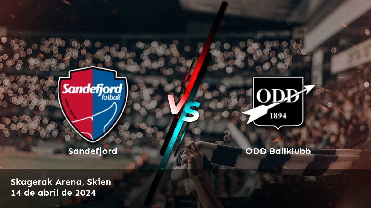 ODD Ballklubb vs Sandefjord, apuesta por la victoria de ODD Ballklubb con Betsson o Sandefjord con Bet365.