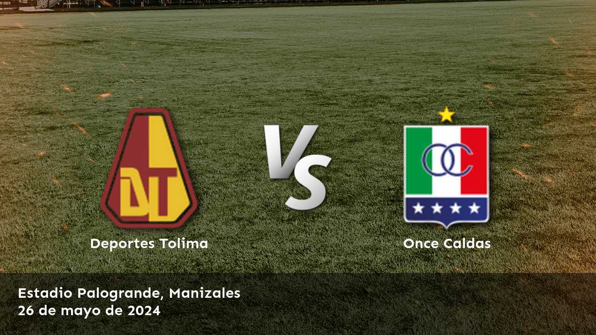 Once Caldas vs Deportes Tolima: Análisis y predicciones para el partido de la Primera A