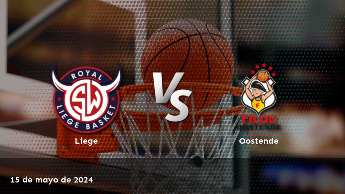 Oostende vs Liege: Análisis y predicciones para el partido del 15 de mayo de 2024 en el Pro Basketball League.