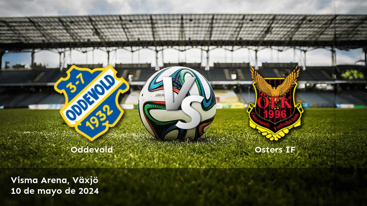 Osters IF vs Oddevold: Análisis y predicciones para la Superettan