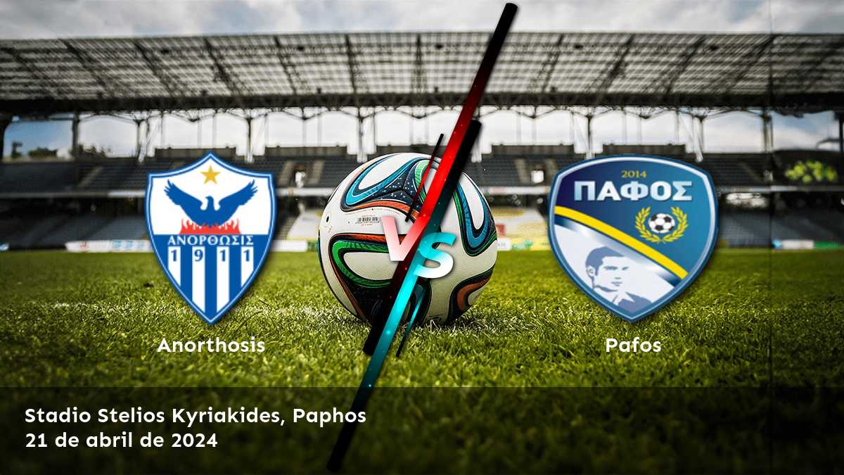 Análisis y predicciones para Pafos vs Anorthosis en la 1. Division