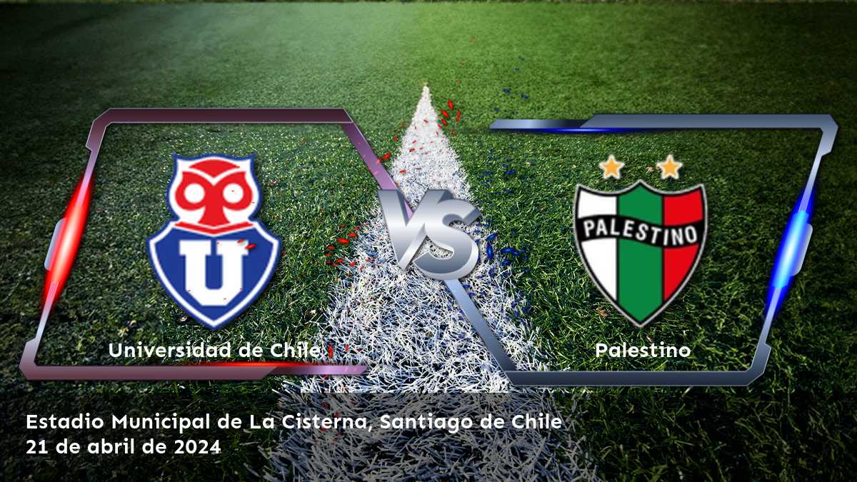 Palestino vs Universidad de Chile: Análisis y predicciones para la 9ª fecha de la Primera División