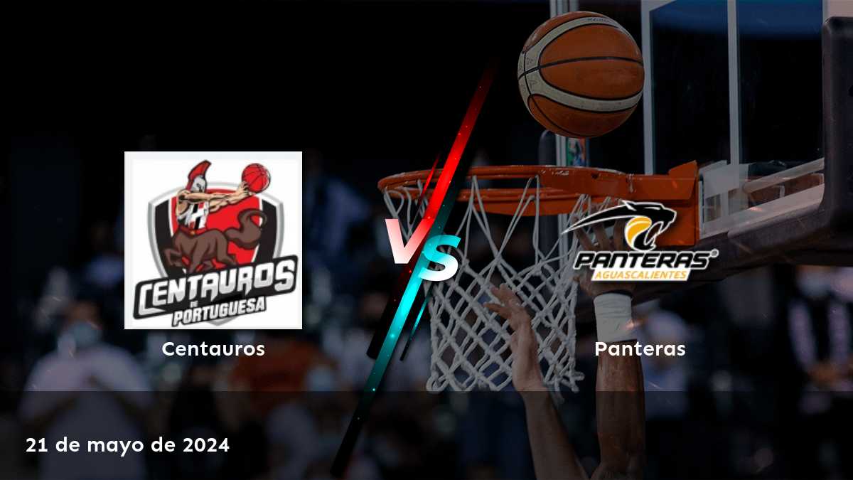 Panteras vs Centauros: Análisis y predicciones para el partido de la Superliga el 21 de mayo de 2024. ¡Aprovecha las mejores cuotas con Latinvegas!