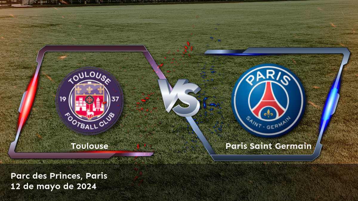 Paris Saint Germain vs Toulouse: Análisis y predicciones para la jornada 33 de Ligue 1