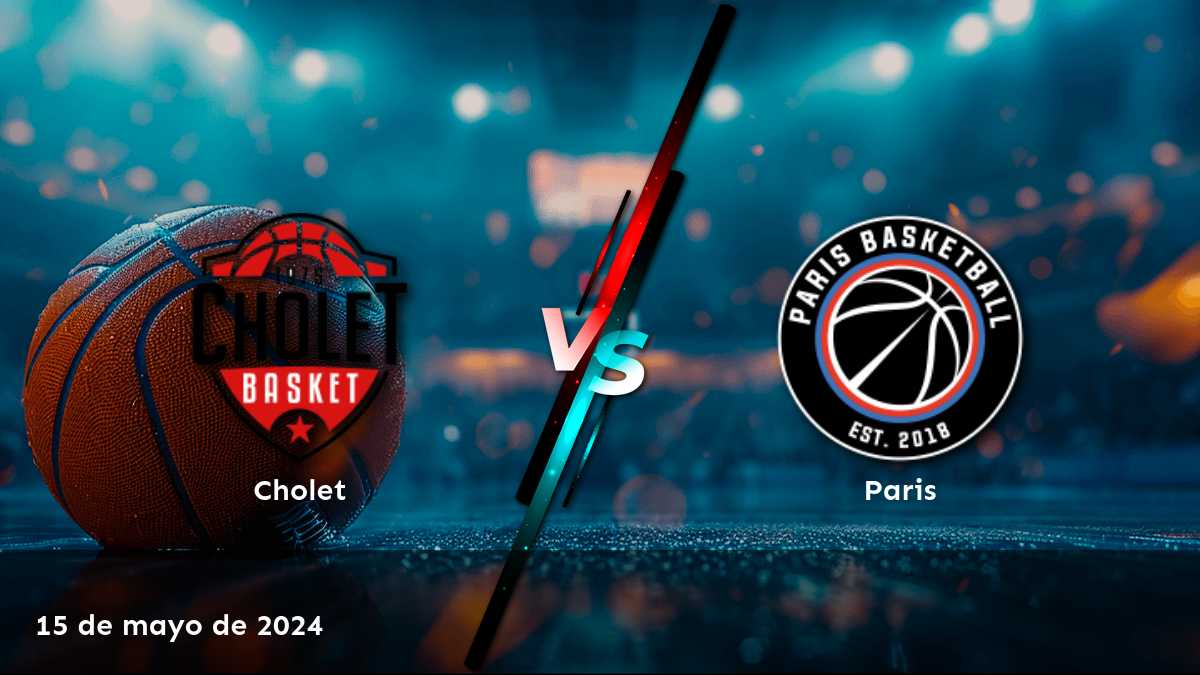 Analiza el partido de baloncesto Paris vs Cholet en la LNB con Latinvegas y descubre las mejores opciones de apuesta.