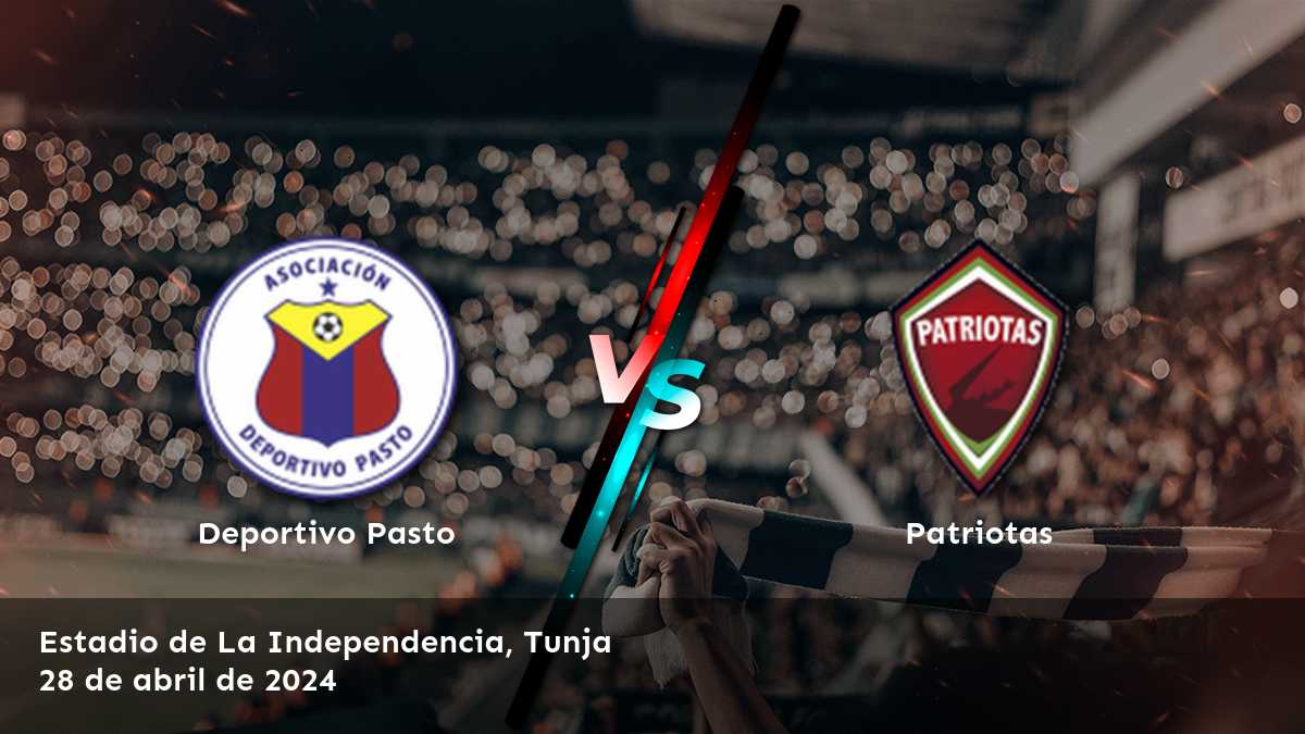 Patriotas vs Deportivo Pasto: Análisis y predicciones para el partido de la Primera A en Latinvegas