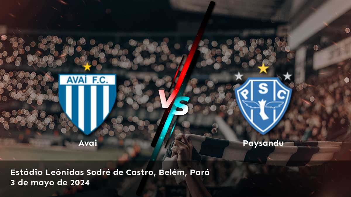 Paysandu vs Avai: Análisis y predicciones para la Serie B