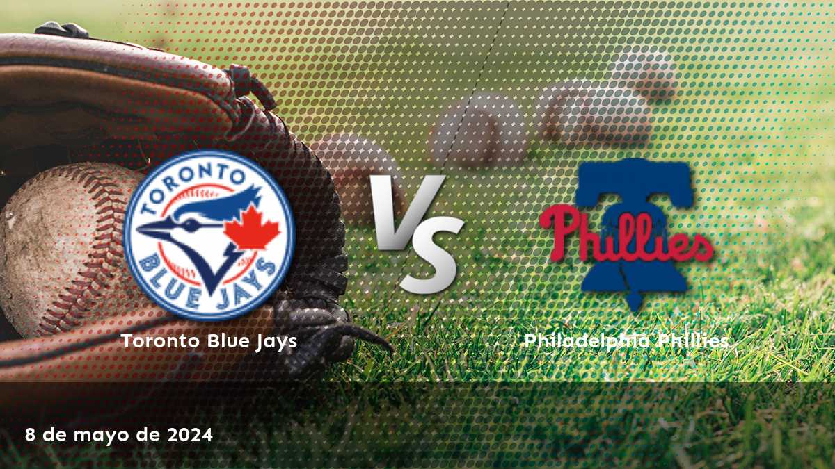 Philadelphia Phillies vs Toronto Blue Jays: Análisis y predicciones para el partido del 8 de mayo de 2024 en Latinvegas.