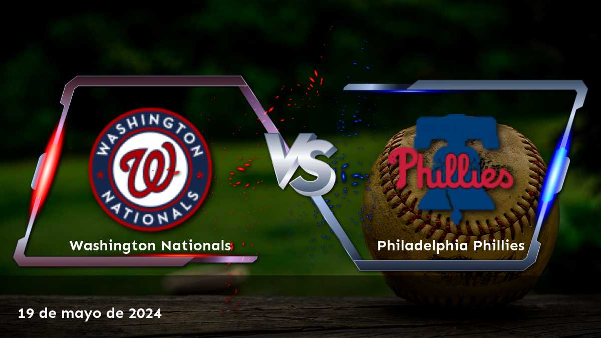 Philadelphia Phillies vs Washington Nationals: Análisis y pronósticos para el partido del 19 de mayo de 2024 con Latinvegas.