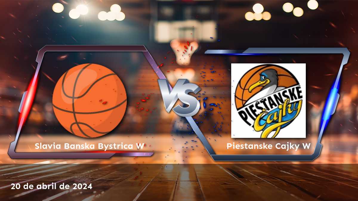 Piestanske Cajky W vs Slavia Banska Bystrica W: Análisis y predicciones para el partido de baloncesto en Latinvegas