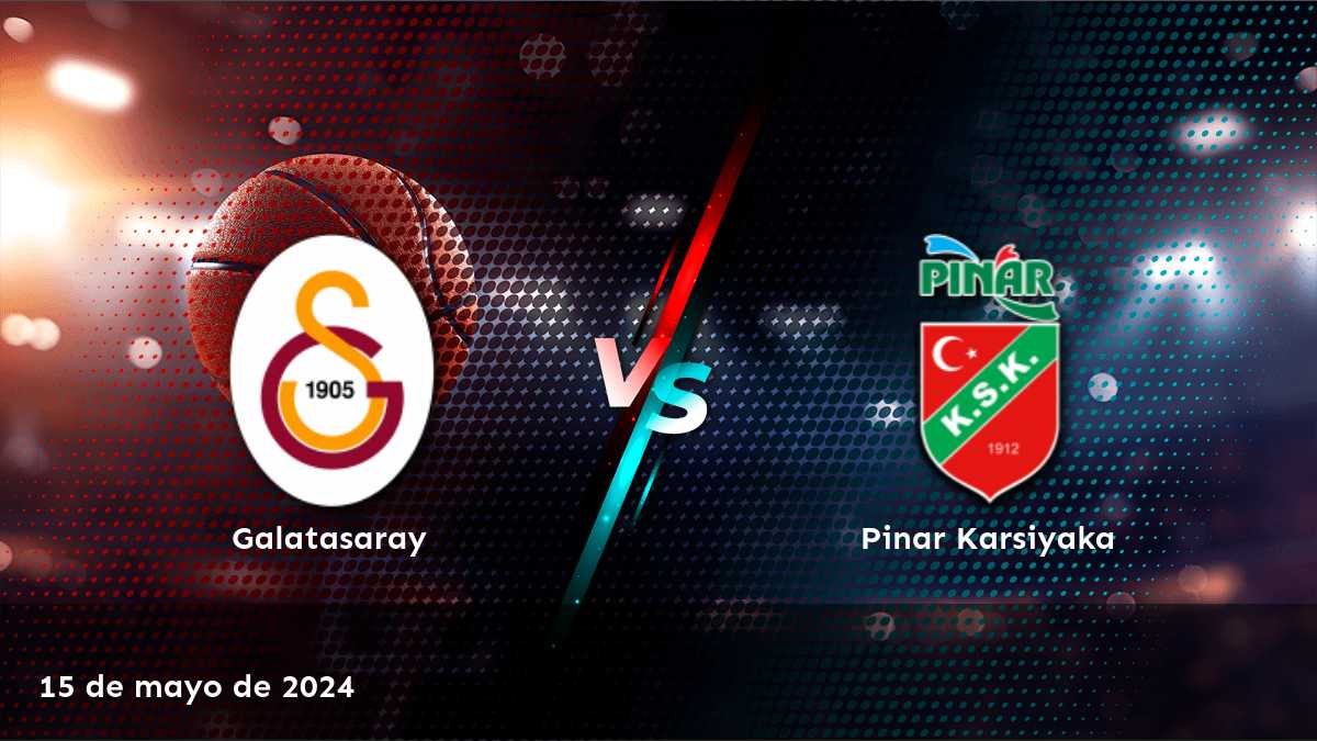 Pinar Karsiyaka vs Galatasaray: Análisis y predicciones para el partido de baloncesto