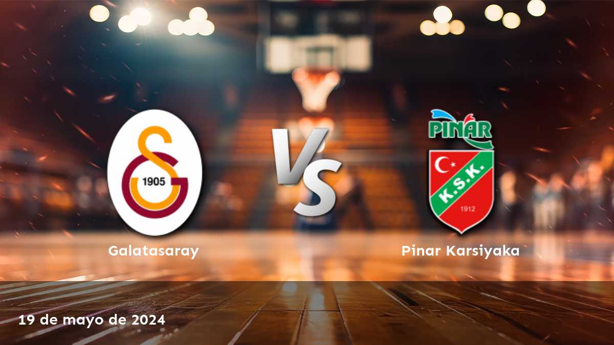 Pinar Karsiyaka vs Galatasaray: Análisis y consejos de apuestas para el partido de la Super Ligi