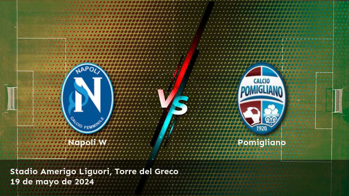 Pomigliano vs Napoli W: ¡Aprovecha las mejores cuotas en Latinvegas!