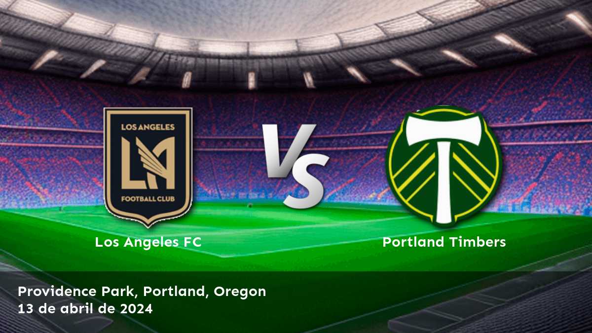 Descubre las mejores predicciones y recomendaciones para el partido entre Portland Timbers vs Los Angeles FC en Latinvegas. ¡Apostar nunca fue tan fácil!