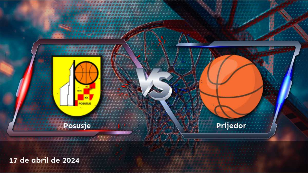 Prijedor vs Posusje: Análisis detallado del partido de baloncesto