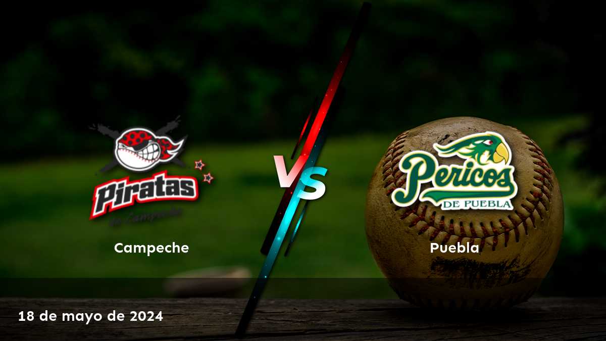 Apuestas Puebla vs Campeche: Análisis y predicciones para el partido del 18 de mayo de 2024 en la LMB