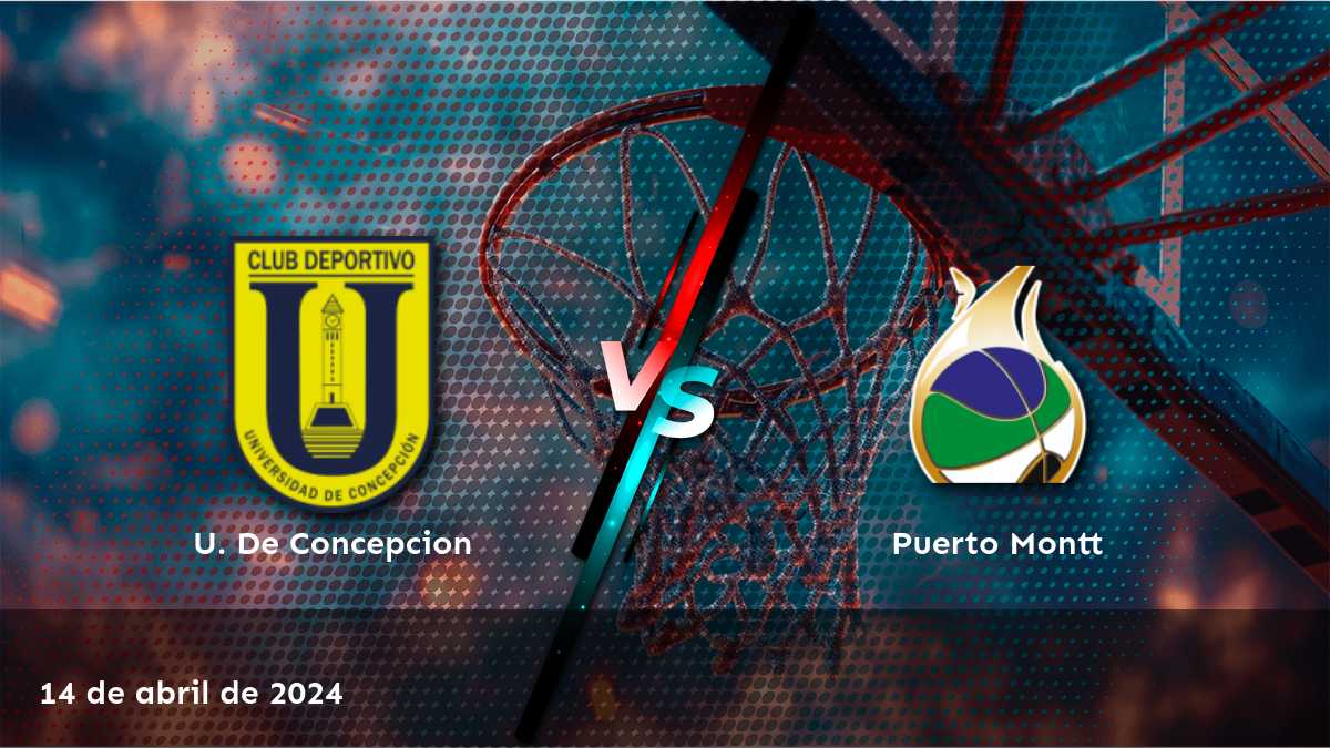 ¡Puerto Montt vs U. De Concepcion! Análisis detallado y predicciones para el partido del 14 de abril de 2024 en la LNB. ¡Apostar con Latinvegas!