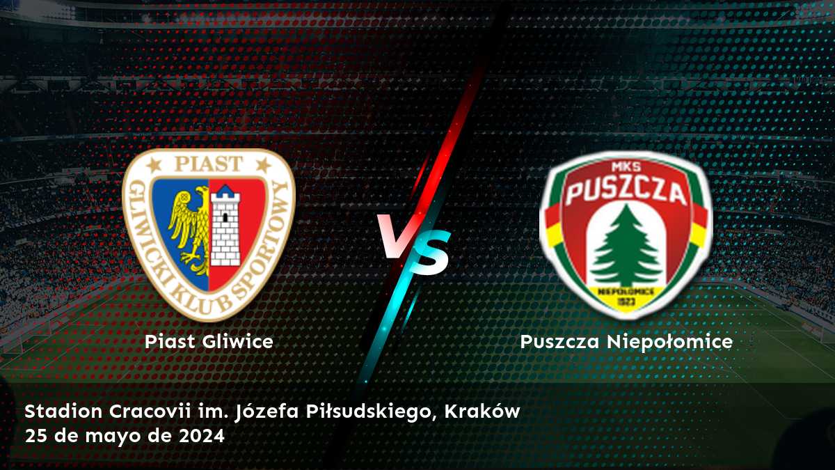 Descubre las mejores opciones de apuesta para Puszcza Niepołomice vs Piast Gliwice en Latinvegas.