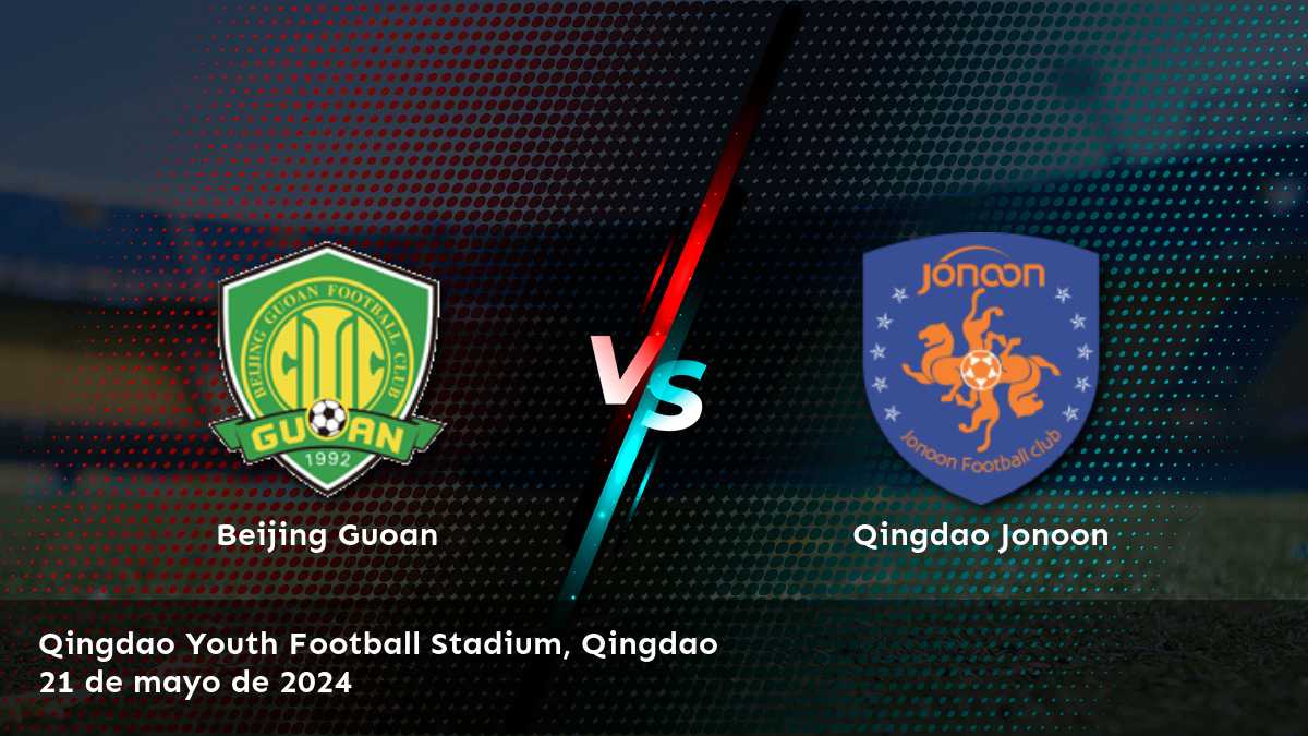 Prepárate para el partido Qingdao Jonoon vs Beijing Guoan en la Super League con Latinvegas. ¡Consigue las mejores odds y predicciones!