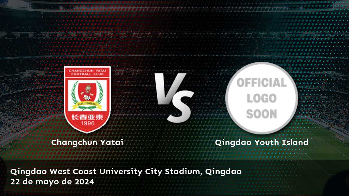 Qingdao Youth Island vs Changchun Yatai: Análisis y predicciones para la Super League