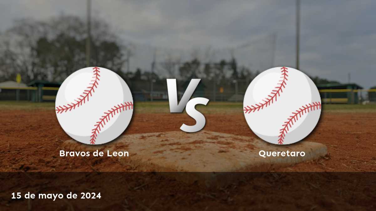 Análisis detallado del partido Queretaro vs. Bravos de Leon en la LMB. ¡Obtenga las mejores apuestas y predicciones en Latinvegas!