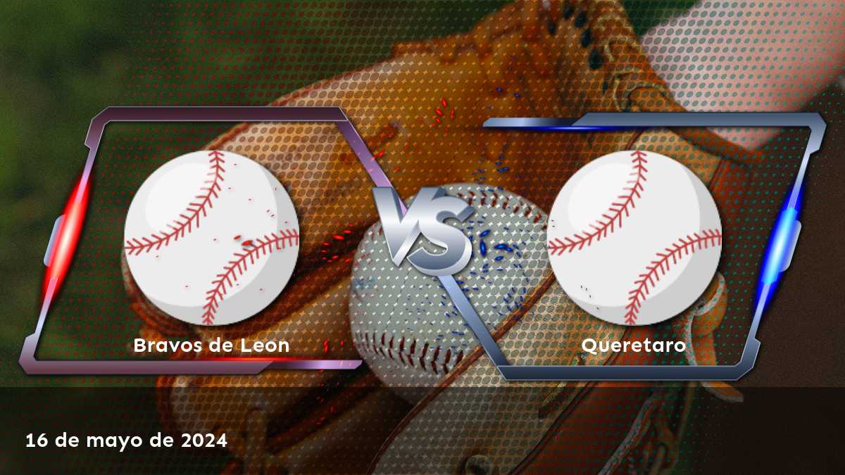 Queretaro vs Bravos de Leon: Análisis y predicciones para el partido de la LMB del 17 de mayo de 2024