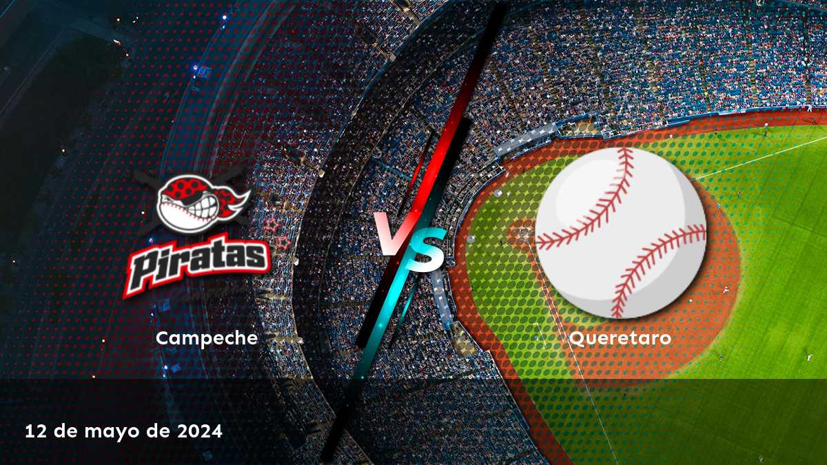 Queretaro vs Campeche: Análisis de apuestas y predicciones para el partido de LMB del 12 de mayo de 2024