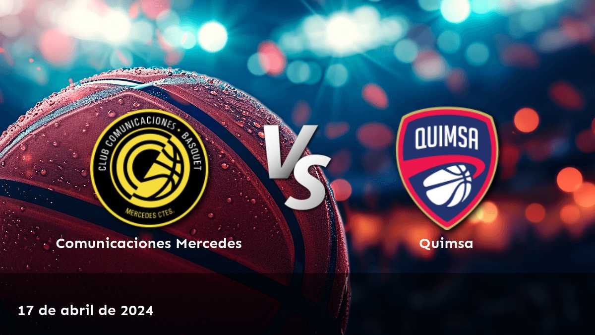 Quimsa vs Comunicaciones Mercedes: Análisis y predicciones para el partido de la Liga A