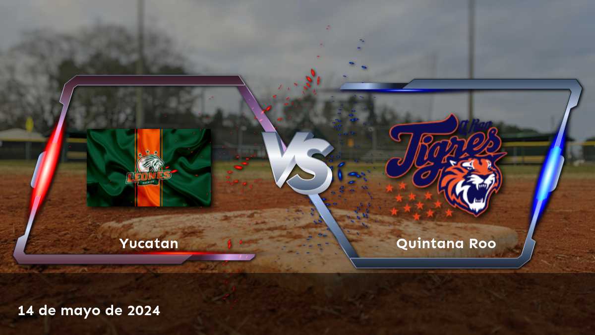 Quintana Roo vs Yucatan: Análisis y pronósticos para el partido de béisbol del 15 de mayo de 2024. ¡Aprovecha las mejores oportunidades de apuesta con Latinvegas!