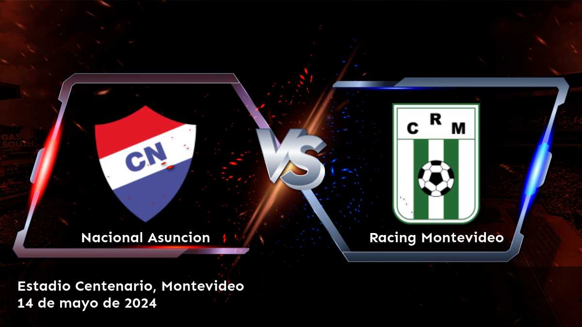 Racing Montevideo vs Nacional Asuncion: ¡Apuesta con Latinvegas!