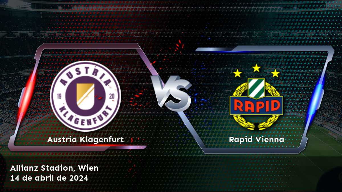 Rapid Vienna vs Austria Klagenfurt: Análisis y predicciones para el partido de la Bundesliga