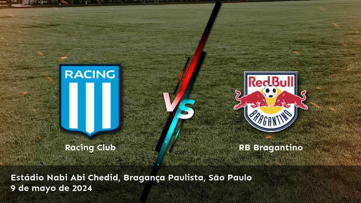 Aprovecha al máximo tus apuestas en el partido RB Bragantino vs Racing Club con Latinvegas, donde encontrarás las mejores predicciones y opciones de apuestas.