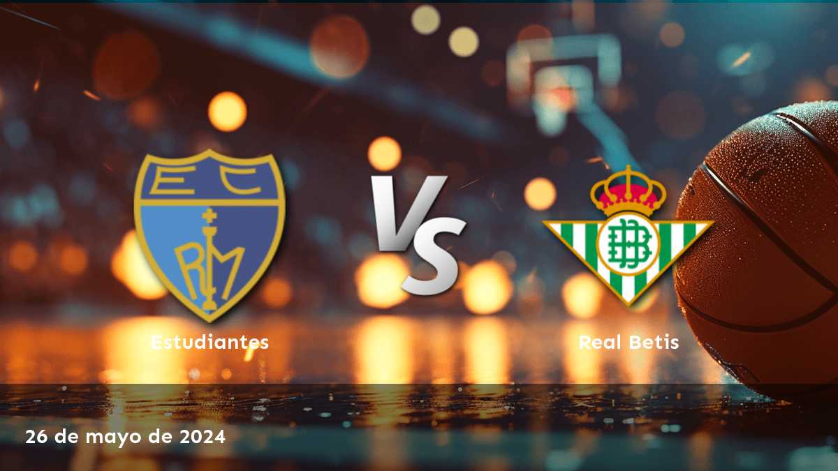 ¡Apuesta al partido Real Betis vs Estudiantes con Latinvegas!