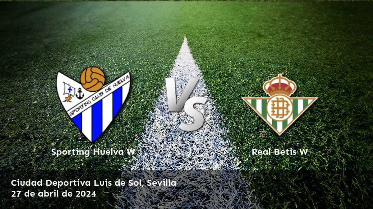 Descubre el análisis de Latinvegas sobre el partido Real Betis W vs Sporting Huelva W en la Primera División Femenina.