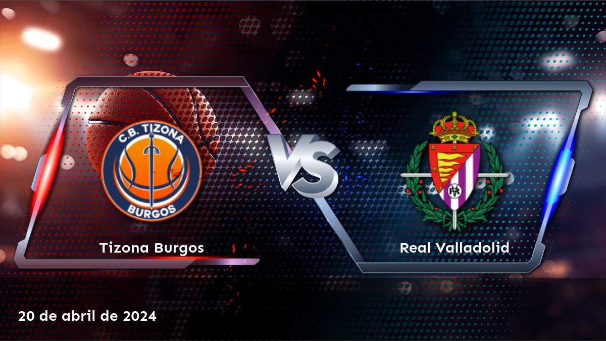 Apuesta en el partido de baloncesto Real Valladolid vs Tizona Burgos con Latinvegas y obtenga las mejores odds de moneyline y predicciones.