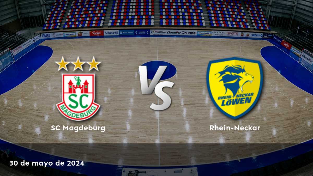 Rhein-Neckar vs SC Magdeburg: ¡Aprovecha las mejores odds con Latinvegas!