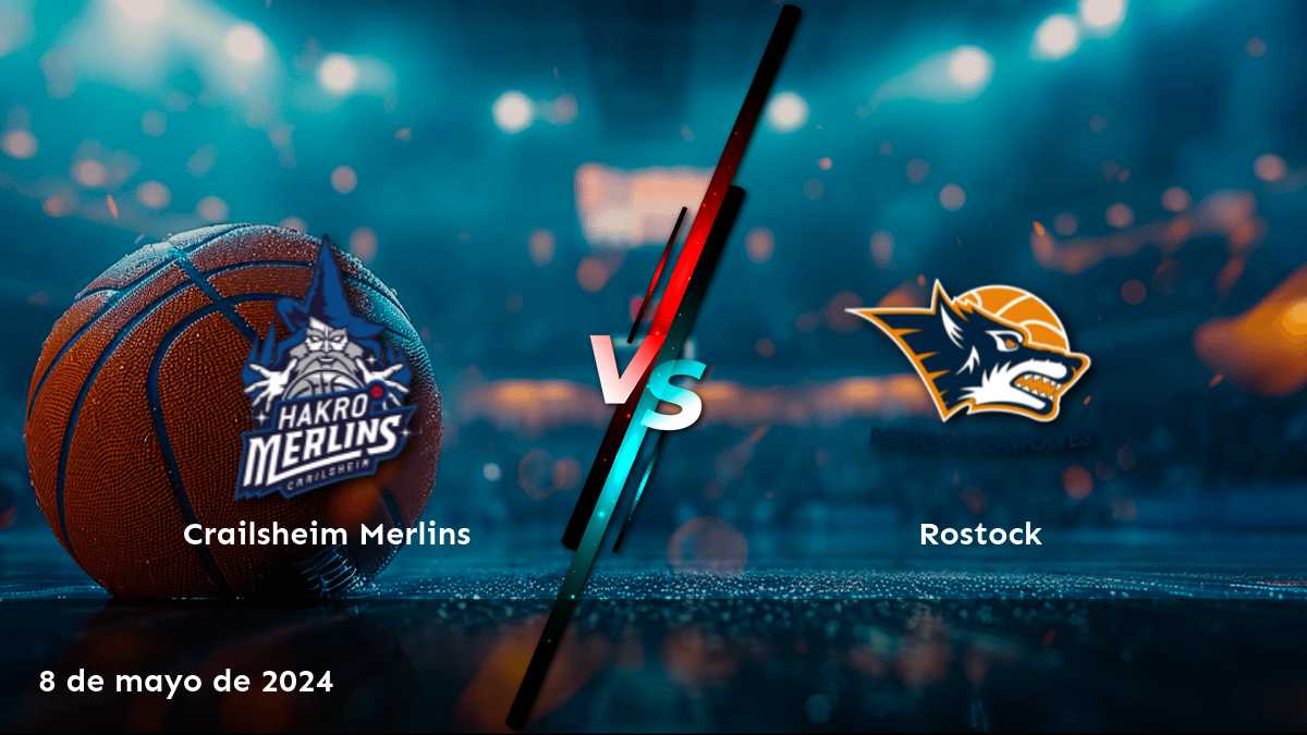 Rostock vs Crailsheim Merlins: Análisis y predicciones para el partido de BBL del 8 de mayo de 2024