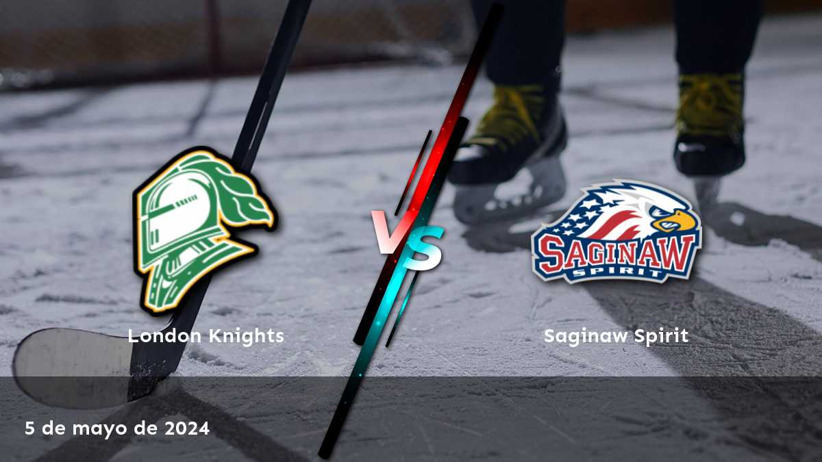 Apuestas en Saginaw Spirit vs London Knights: Análisis y predicciones para el partido de hockey de la OHL.