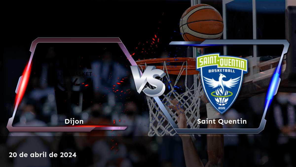 Saint Quentin vs Dijon: Análisis y predicciones para la LNB