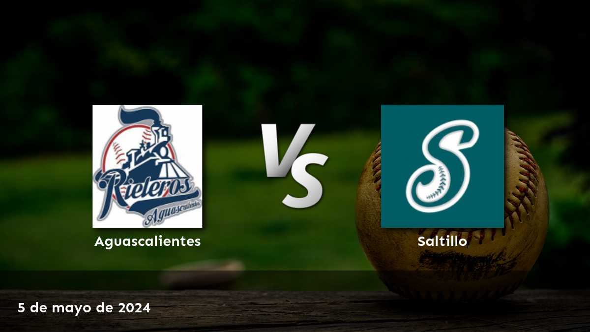 Apuestas Saltillo vs Aguascalientes: Análisis y predicciones para el partido del 5 de mayo de 2024 en la LMB.