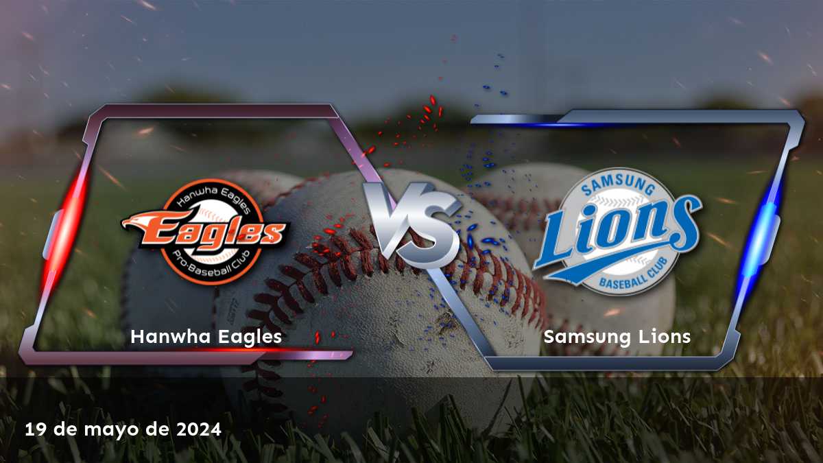 Samsung Lions vs Hanwha Eagles: Análisis y predicciones para el partido de béisbol de la KBO