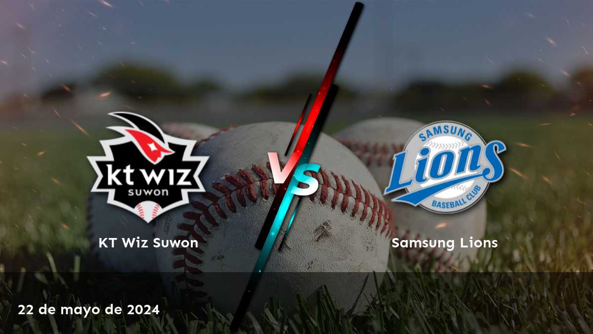 Samsung Lions vs KT Wiz Suwon: Análisis y predicciones para el partido del 22 de mayo de 2024.